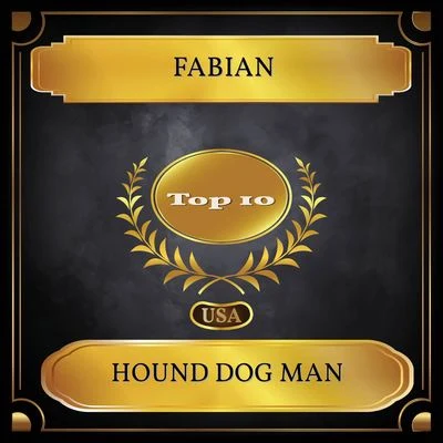 Fabián Hound Dog Man (Billboard Hot 100 - No. 09)