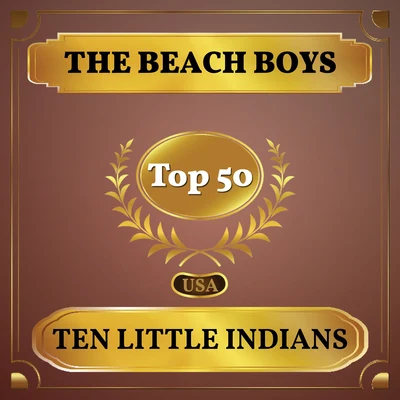 The Beach Boys Ten Little Indians (Billboard Hot 100 - No 49)