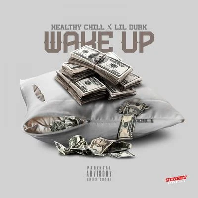 Healthy Chill Wake Up (feat. Lil Durk) - Single