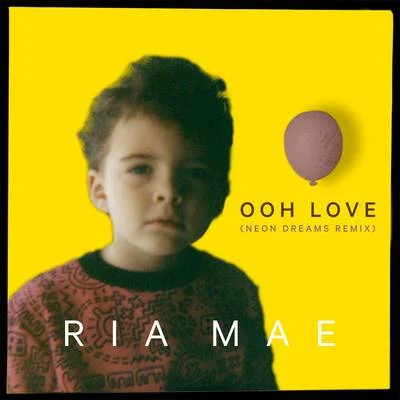 Ria Mae Ooh Love (Neon Dreams Remix)