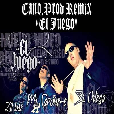 Señor Ortega/Lil Jose/Mr Capone-e El Juego (Cano.Prod Remix) [feat. Mr Capone-E & Lil Jose]