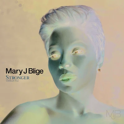 Mary J. Blige Stronger withEach Tear