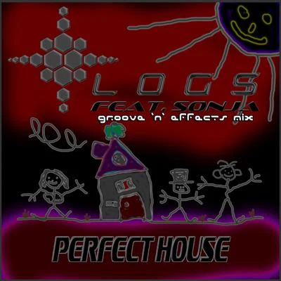 SONJA/LOGS Perfect House (Groove NEffects Mix)