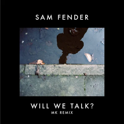 Sam Fender Will We Talk? (MK Remix)