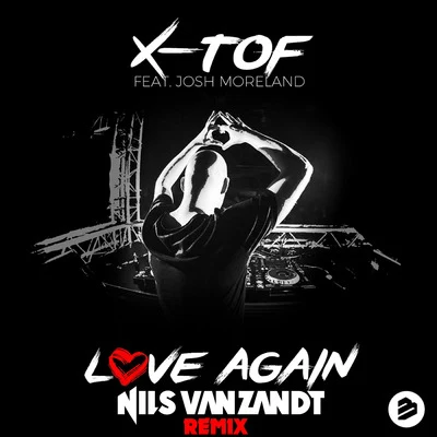 X-Tof Love Again( feat. Josh Moreland)