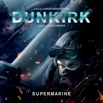 Hans Zimmer Supermarine (From Dunkirk: Original Motion Picture Soundtrack)