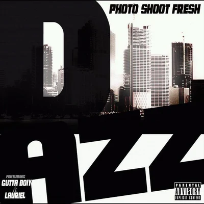 Gutta Boy/Dazzy Get Em/Lauriel Photoshoot Fresh (feat. Gutta Boy & Lauriel)