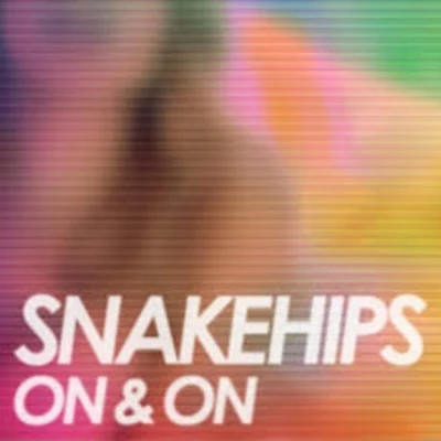 Snakehips On & On (TCTS remix)