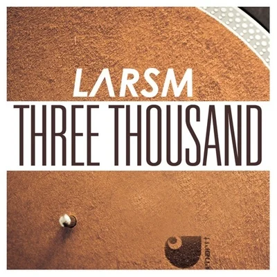 LARSM Three Thousand