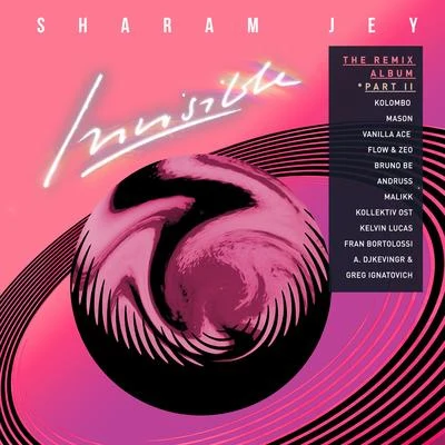 Sharam Jey Invisible: The Remix Album, Pt. 2