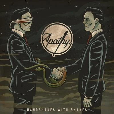 Apathy Handshakes with Snakes