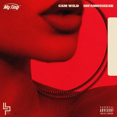 INFAMOUSIZAK/Cam Wild My Ting