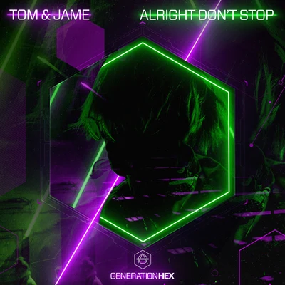 Tom & Jame Alright Dont Stop