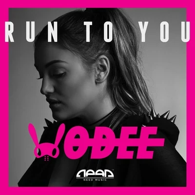 Odee Run To You