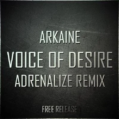 Adrenalize Voice Of Desire (Adrenalize Remix)