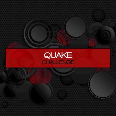 Quake Challenge