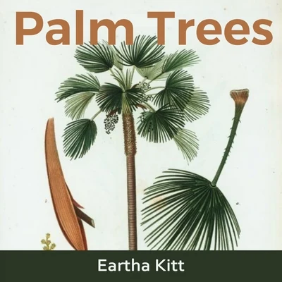 Eartha Kitt Palm Trees