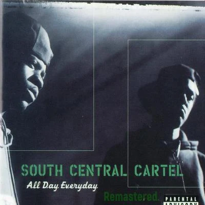 South Central Cartel All Day Everyday (Remastered)