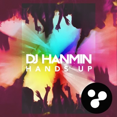 DJ Hanmin Hands Up