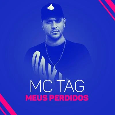 MC Tag Meus perdidos