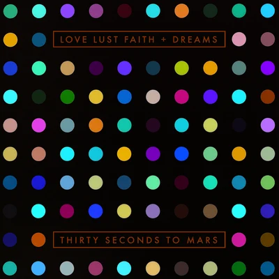 30 Seconds to Mars LOVE LUST FAITH + DREAMS