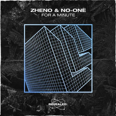 Revealed Recordings/Zheno/No-One For A Minute