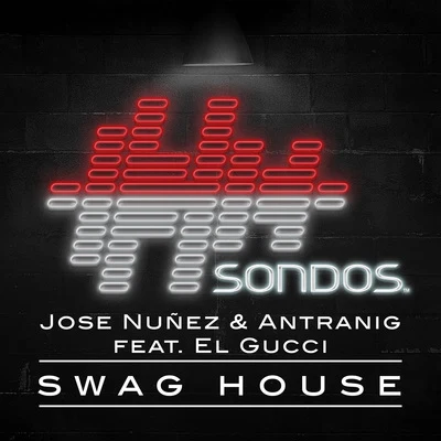 Antranig/Jose Nunez Swag House