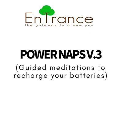 Entrance Power Naps - Recharge your batteries V.3