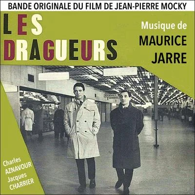 Maurice Jarre Les dragueurs (Original Movie Soundtrack) - Single