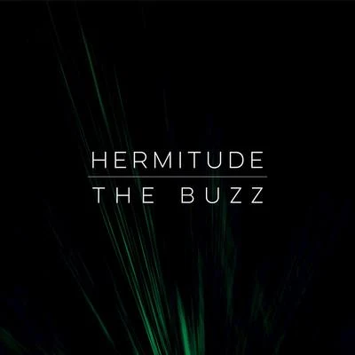 Hermitude The Buzz (feat. Mataya & Young Tapz)