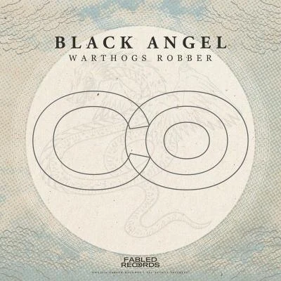 Warthogs Robber/Fabled Records Black Angel