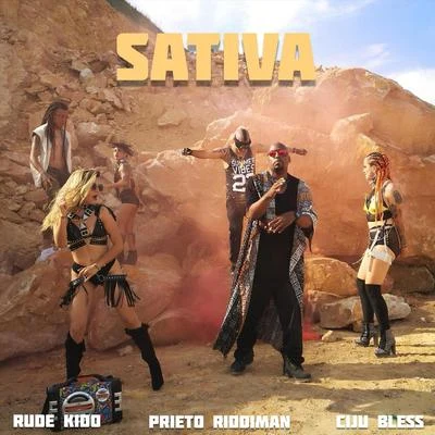 Ciju Bless/Rude Kido/Prieto Riddiman Sativa (feat. Ciju Bless & Prieto Riddiman)