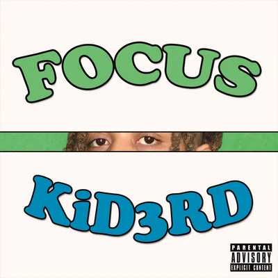 Kid3rd Focus