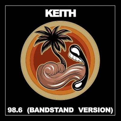 Keith 98.6 (Bandstand Version)