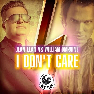 William Naraine/Jean Elan I Dont Care