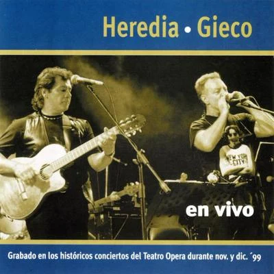 León Gieco Gieco Y Heredia En Vivo