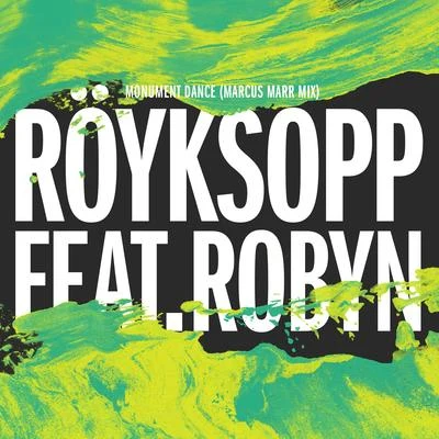 Röyksopp Monument Dance (Marcus Marr Mix)