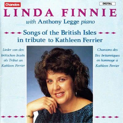 Linda Finnie Vocal Recital: Finnie, Linda - QUILTER, R.HUGHES, R.HOLST, G.STANFORD, C.V. (Songs of the British Isles in Tribute to Kathleen Ferrier)