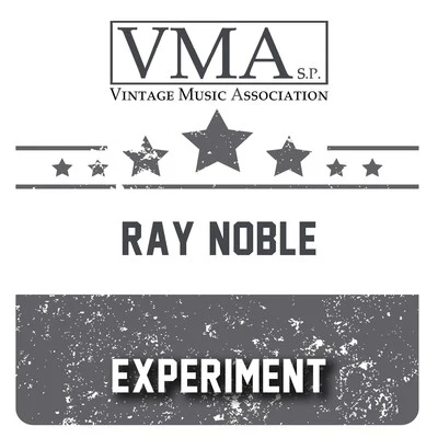 Ray Noble Experiment