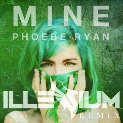 ILLENIUM Mine (Illenium Remix)