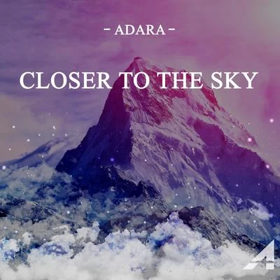 Adara Closer to the Sky