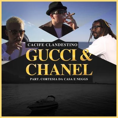 Cacife Clandestino Gucci & Chanel