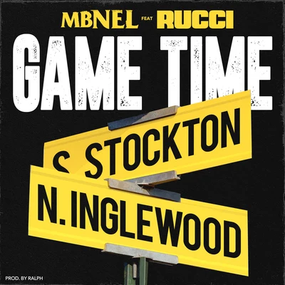 MBNEL Game Time (feat. Rucci)