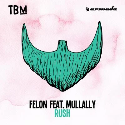 Mullally/Felon Rush