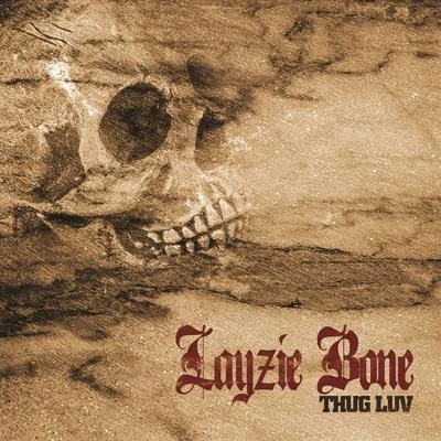 Layzie Bone Thug Luv