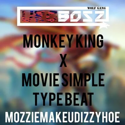 Mozzie 【Monkey King】- Movie Simple Type Beat