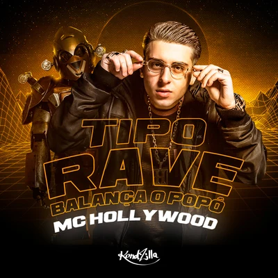 MC Hollywood Tipo Rave Balança o Popô