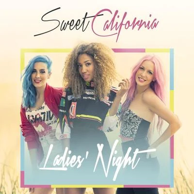 Sweet California Ladies Night