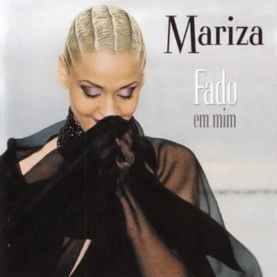 Mariza Fado Em Mim