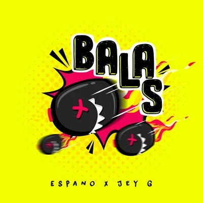 Jey G/Espano Balas